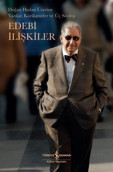 ‘Edebi İlişkiler’ ebedi ilişkilerdir