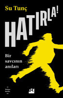 Kimse unutmak istemez, hatırlamak ise sancılıdır