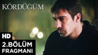 Kördüğüm dizisi 2. bölümünde heyecan doruktaydı - izle