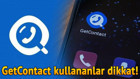 Rehbere kim nasıl kaydetmiş diyenlerin gözdesi Get Contact numara silme nasıl yapılır