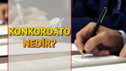 Konkordato ne demek Konkordato ilanı nedir