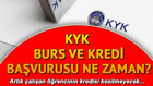 KYK burs başvurusu için geri sayım başladı... KYK burs ve kredi başvuruları için tarih belli oldu mu
