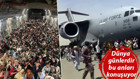 Dünya günlerce bu görüntüyü konuşmuştu... ABD uçağındaki Afganların akıbeti belli oldu