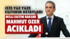 İşte yüz yüze eğitimin detayları... Milli Eğitim Bakanı Mahmut Özer açıkladı