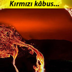 Fotoğraflar göreni şoke etti: Binlerce yıldır uyuyan dev böyle uyandı