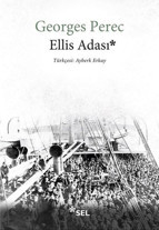 Özgürlük umuduyla  sefalete gitmek:  Ellis Adası
