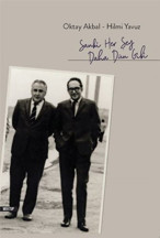Hilmi Yavuz’la Oktay Akbal’ın dost mektupları arasında...