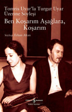 Atlas Dağı’nın eteğinde Turgut Uyar tartışması