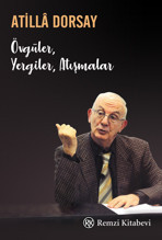 Atillâ Dorsay’ın medya maceralarında ikinci perde