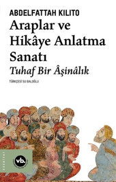 İnsanı yol almaya iten güç: Hikâye anlatmak