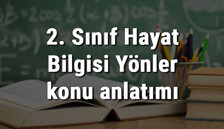 2. Sınıf Hayat Bilgisi Yönler konu anlatımı