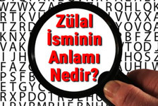 Zülal İsminin Anlamı Nedir? Zülal Ne Demek?