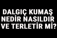 Dalgıç Kumaş Nedir, Nasıldır Ve Terletir Mi? Dalgıç Kumaş Özellikleri Ve Kullanım Alanları