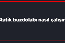 Statik buzdolabı nasıl çalışır? Normal buzdolaplarından farkı nedir? Karlanma yapar mı?