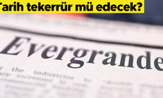 Tarih tekerrür mü ediyor Evergrande ikinci Lehman Brothers krizini tetikler mi