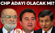 Davutoğlu, Babacan ve Karamollaoğlu CHP adayı olacak mı