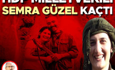 HDP Milletvekili Semra Güzel kaçtı