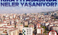 Kira piyasasında neler yaşanıyor