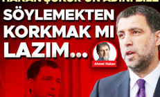 Hakan Şükür’ün adını bile söylemekten korkmak mı lazım
