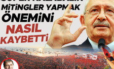 Süper kalabalık mitingler yapmak önemini nasıl kaybetti