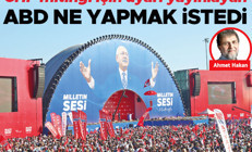 CHP mitingi için uyarı yayınlayan ABD ne yapmak istedi