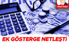 Ek gösterge netleşti kimler, nasıl etkilenecek