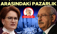 Kılıçdaroğlu ile Akşener arasındaki pazarlık