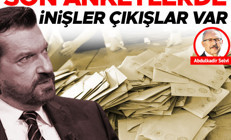 Son anketlerde inişler çıkışlar var