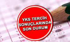 YKS tercih sonuçları ne zaman, hangi gün açıklanacak YKS 2022 üniversite tercih sonuçlarında son durum