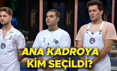 MasterChefte kim kazandı, yedeklerden ana kadroya kim girdi İşte 27 Ağustos MasterChef Türkiye birincisi