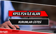 KPSS P24 ile alım yapan kurumlar hangileri P24 puanı ile alan kurumlar