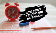 KPSS TERCİHLERİ 2022: KPSS lisans, önlisans, ortaöğretim tercihleri ne zaman başlayacak