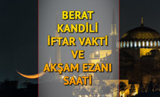 BERAT KANDİLİ İFTAR VAKTİ 6 MART 2023 Pazartesi || Bugün iftar saat kaçta Berat Kandili orucu akşam ezanı vakti ne zaman Berat Kandilinde kaza orucu tutulur mu