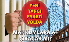 MAHKUMLARA AF ÇIKIYOR MU, 8 YARGI PAKETİ NELERİ KAPSIYOR Yeni Yargı Paketinde infaz düzenlemesi var mı Adalet Bakanı açıkladı