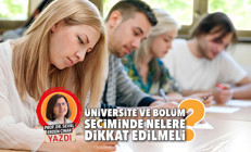 Üniversite ve bölüm seçiminde nelere dikkat edilmeli