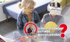 Üç boyutlu oyunlar eğitimde nasıl kullanılmalı