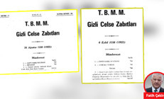 1922 gizli celse zabıtlarından... İşte o Meclis işte o zafer