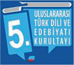 5. Uluslararası Türk Dili ve Edebiyatı Kurultayı toplanıyor
