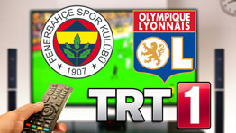 FENERBAHÇE - LYON TRT 1 CANLI İZLE EKRANI 🔴 || Fenerbahçe – Lyon maçı canlı nasıl izlenir TRT 1 güncel frekans ayarı ne TRT 1 yayın akışı 18 Ağustos 2026