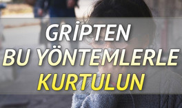 Gribe ne iyi gelir ve nasıl geçer Evde gribi bitkisel ve doğal yollarla hemen ne giderir