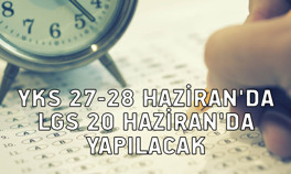 YKS ve LGS tarihleri belli oldu