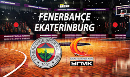 Canlı: Fenerbahçe Öznur Kablo - UMMC Ekaterinburg