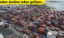 Türkiye’nin ihracatı güçleniyor 7 ayda yüzde 35 artış… Hedef 400 milyar dolar