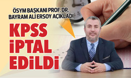 KPSS iptal edildi