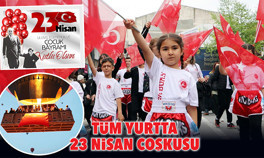 Yurtta 23 Nisan coşkusu