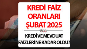 FAİZ ORANLARI ŞUBAT 2025: Kredi faizleri düşüyor... İşte, en güncel kredi ve faiz oranları