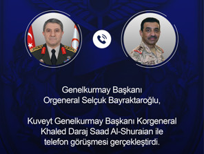 Genelkurmay Başkanı Orgeneral Bayraktaroğlu, Kuveytli mevkidaşı Al-Shuraian ile telefonda görüştü
