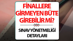 Finale girmeyen büte girebilir mi Final sınavına girmeden büte girilir mi