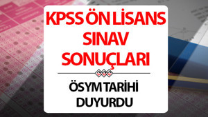 KPSS ÖN LİSANS SINAVI SONUÇLARI AÇIKLANMA TARİHİ 2026 | KPSS Ön Lisans sonuçları ne zaman açıklanacak ÖSYM 2026 KPSS Ön Lisans sınav sonuçları için tarihi duyurdu