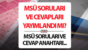MSÜ SORULARI VE CEVAP ANAHTARI PDF GÖRÜNTÜLEME 2026: ÖSYM MSÜ cevap anahtarı kitapçıkları ve soruları yayınlandı 2026 MSÜ sonuçları ne zaman açıklanır